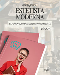 Beauty Pro Kit – Il manuale completo per Estetiste che vogliono crescere sul serio
